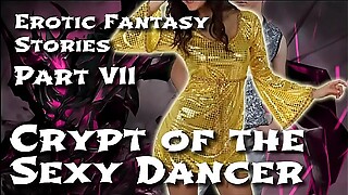 Erotic Fantasy Stories 7: Crypt of the Sexy Dancer
